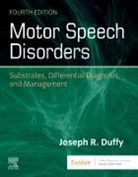 Joseph R. Duffy, Joseph R. (Division of Speech Pathology Duffy, Duffy Joseph R. - Motor Speech Disorders