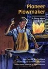 David R Collins, David R. Collins, Steve Michaels - Pioneer Plowmaker