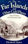 James Taylor Dunn, Elizabeth Taylor - The Far Islands and Other Cold Places