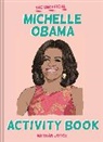 Nathan Joyce - Unofficial Michelle Obama Activity Book