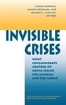 GERBNER, George Gerbner, George Mowlana Gerbner, Gerbner George, Hamid Mowlana, Mowlana Hamid... - Invisible Crises