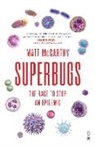 Matt McCarthy, Matt (Physician) McCarthy - Superbugs