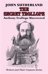 John Sutherland - The Secret Trollope