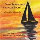 Ernst Rose, Mariella Rose - Von Ferne her dringt Licht