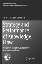Ya Chen, YAO CHEN, Qinfen Shi, Y Yu, Yu Yu - Strategy and Performance of Knowledge Flow