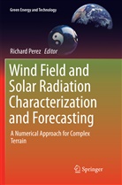 Richar Perez, Richard Perez - Wind Field and Solar Radiation Characterization and Forecasting