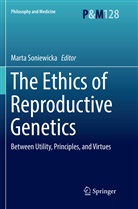 Mart Soniewicka, Marta Soniewicka - The Ethics of  Reproductive Genetics