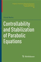Viorel Barbu - Controllability and Stabilization of Parabolic Equations