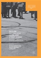 Terez Kuldova, Tereza Kuldova, Sánchez-Jankowski, Sánchez-Jankowski, Martín Sánchez-Jankowski - Outlaw Motorcycle Clubs and Street Gangs