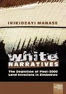 Irikidzayi Manase - White Narratives