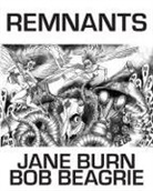 Bob Beagrie, Jane Burn - Remnants