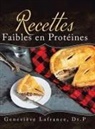 Geneviève Lafrance - Recettes Faibles en Protéines