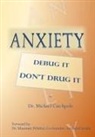 Dr Michael Catchpole, Michael Catchpole - Anxiety
