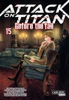 Hajim Isayama, Hajime Isayama, Ryo Suzukaze, Thores Shibamoto, Satoshi Shiki - Attack on Titan - Before the Fall. Bd.15