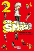 Kohe Horikoshi, Kohei Horikoshi, Hirofumi Neda - My Hero Academia Smash. Bd.2