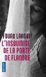 Fouad Laroui - L'insoumise de la Porte de Flandre