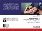 Anil Kumar, C R Bharodia, Basan Kumar Sharma, Basant Kumar Sharma, R Bharodia, R Bharodia... - Market Potential & Consumer Demand of Micro Nutrients & NPK Soluble