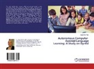 Serpil Meri Yilan - Autonomous Computer-Assisted Language Learning: A Study on DynEd