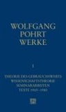 Wolfgang Pohrt, Klau Bittermann, Klaus Bittermann, Arne Kellermann - Werke - 1: Theorie des Gebrauchswerts / Wissenschaftstheorie / Seminararbeiten / Texte 1969-1980