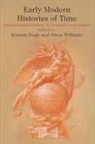 Kristen (EDT)/ Williams Poole, Kristen Williams Poole, Kristen Poole, Owen Williams - Early Modern Histories of Time