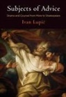 Ivan Lupi, Ivan Lupic - Subjects of Advice