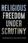 Heiner Bielefeldt, Heiner Wiener Bielefeldt, Heiner/ Wiener Bielefeldt, Michael Wiener - Religious Freedom Under Scrutiny