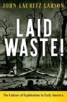 John Lauritz Larson - Laid Waste!