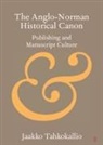 Jaakko Tahkokallio, Jaakko (University of Helsinki) Tahkokallio - Anglo-Norman Historical Canon