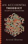 Arvind Sharma - An Accidental Theodicy