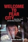 Nathan Holmes - Welcome to Fear City