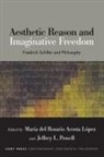 Marfa Del Rosario Acosta (EDT)/ Powell L=pez, Maria del Rosario Acosta Lopez, María del Rosario Acosta López, Jeffrey L Powell, Jeffrey L. Powell - Aesthetic Reason and Imaginative Freedom