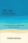 Cristina Ionescu - On the Good Life
