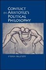 Steven C Skultety, Steven C. Skultety - Conflict in Aristotle''s Political Philosophy