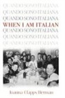 Joanna Clapps Herman - When I Am Italian