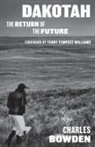 Charles Bowden, Charles/ Williams Bowden - Dakotah