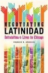 Aparicio, Frances R. Aparicio - Negotiating Latinidad