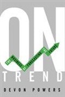 Devon Powers - On Trend