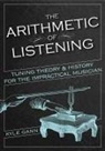 Gann, Kyle Gann - Arithmetic of Listening
