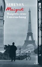 Georges Simenon - Maigrets erste Untersuchung