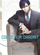 Michir Fushino, Michiru Fushino, Suzuka Oda - Conviction Dragnet: Fangnetz des Schicksals 02. Bd.2