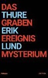Thure Erik Lund - Das Grabenereignismysterium
