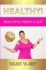 Shari Ware - Healthy!