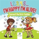 Educando Kids - I,2,3,4,5...I'm Happy I'm Alive! | Connect the Dots Toddler