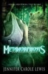 Jennifer Carole Lewis - Metamorphosis