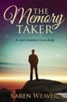 Karen Weaver - The Memory Taker