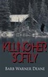 Barb Warner Deane - Killing Her Softly