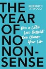 Meredith Atwood - The Year of No Nonsense