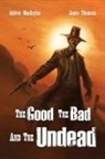Ashton Macsaylor, Jamie Thomson, Callie Macsaylor - The Good, the Bad, and the Undead
