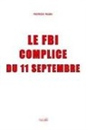 Patrick Pasin - Le FBI, complice du 11 Septembre