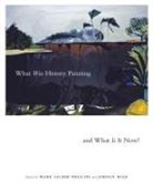 Jordan Bear, Mark Salber Phillips - What Was History Painting and What Is It Now?: Volume 28